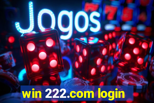 win 222.com login